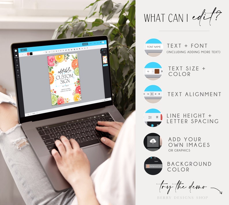 May include: A laptop screen shows a customizable sign with a floral and citrus design. The text on the sign reads "editable custom sign". The image is accompanied by a list of editable features, including text, font, size, color, alignment, line height, letter spacing, background color, and the ability to add images.