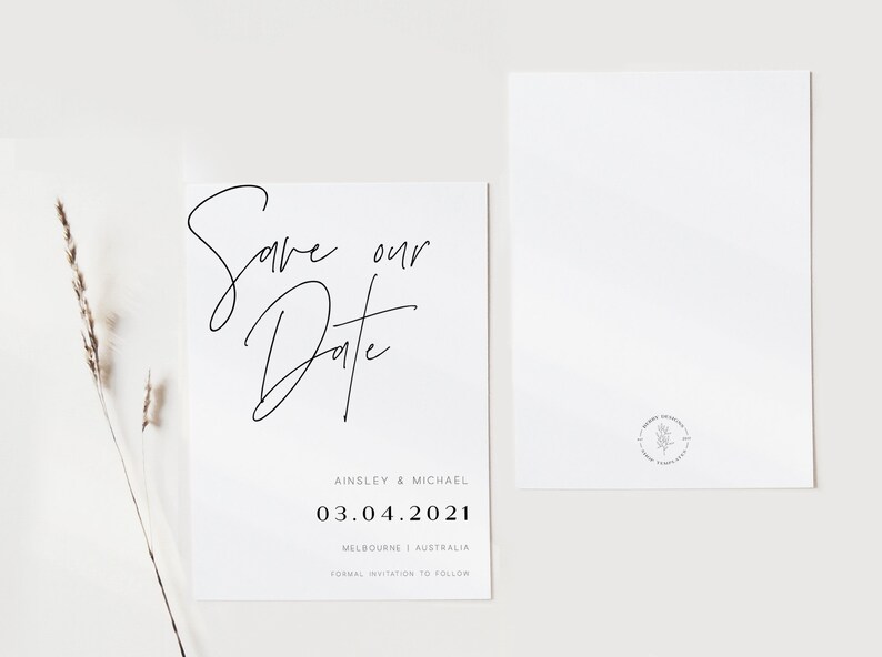 May include: Save the date card with a handwritten script font that says "Save our Date". The card also includes the names Ainsley & Michael, the date 03.04.2021, the location Melbourne | Australia, and the text "Formal Invitation to Follow".