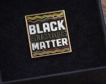 Black Educators Matter Lapel Pin – Teacher Appreciation Gift