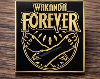 Wakanda Forever Black Excellence Inspiration Collectors Pin