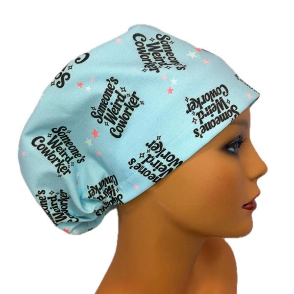 Funny Weird Coworker Euro Scrub Caps for Women, Elastic with Toggle or Kellys Scrub Kaps Caps, Funny Scrub Cap