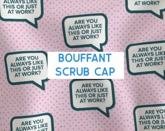 Funny Scrub Cap, Are You Always Like This?, Bouffant Surgical Hat, Sarcastic Nurse Cap, Medical Humor Hair Cover, Cotton Adjustable Cap,