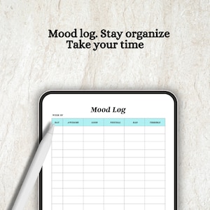 Puede incluir: Una plantilla de registro de estado de ánimo digital en la pantalla de una tableta. La plantilla tiene un encabezado que dice "Mood Log" y columnas etiquetadas como "Semana de", "Día", "Increíble", "Bueno", "Neutral", "Malo" y "Terrible".