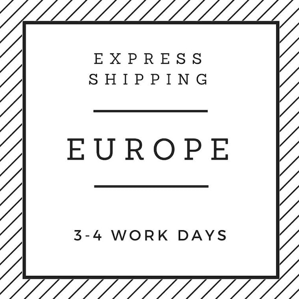 Express Shipping - Germany, UK, France, Belgium, Denmark, Italy, Luxembourg, Austria, Netherlands and the Czech Republic.
