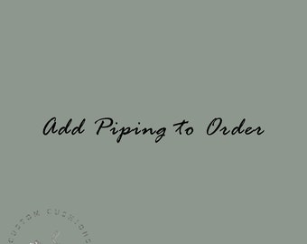 Add Piping to Order