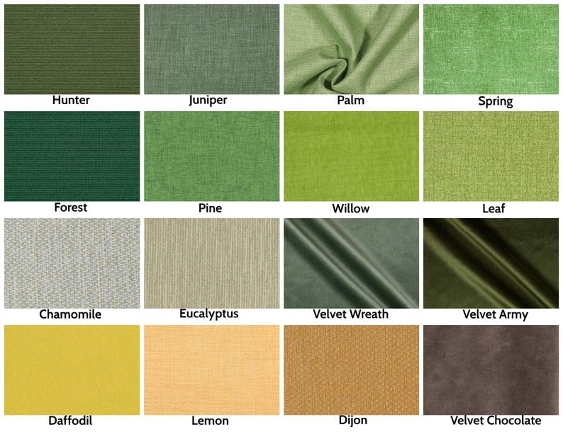 May include: A color palette of fabric swatches, each with a different shade and texture. Colors include Hunter, Juniper, Palm, Spring, Forest, Pine, Willow, Leaf, Chamomile, Eucalyptus, Velvet Wreath, Velvet Army, Daffodil, Lemon, Dijon, and Velvet Chocolate.