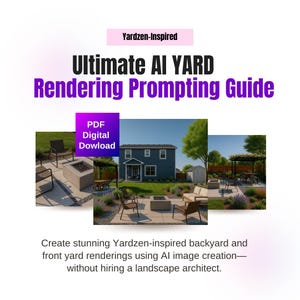 Könnte beinhalten: Ein digitaler Leitfaden mit dem Titel "Ultimate AI YARD Rendering Prompting Guide" mit dem Text "Yardzen-Inspired". Der Leitfaden enthält Bilder von Garten- und Vorgartenentwürfen. Der Leitfaden ist als PDF-Digital-Download erhältlich.