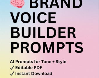 Brand Voice Builder – AI ChatGPT Prompts for Tone + Style (Editable PDF)