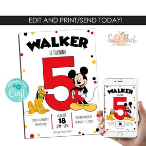 May include: A white birthday invitation featuring the text "WALKER IS TURNING 5" in black and red. Mickey Mouse and Pluto are also featured. The invitation includes event details and the text "EDIT AND PRINT/SEND TODAY!"