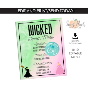 May include: Printable 8x10 inch editable menu for a Wicked themed party. The menu features a green and pink watercolor background with a black silhouette of the Wicked Witch of the West and Glinda the Good Witch. The menu includes appetizers, main dish, drinks, and dessert options. The text "Wicked Dinner Menu" is in black bold font. The text "Personalize with Cory!" is in a teal circle with a gear icon.