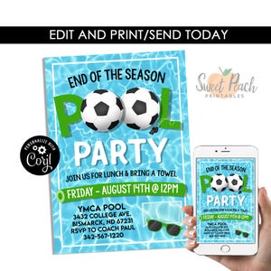 May include: A blue and green printable invitation for an end of season pool party. The invitation features a pool with two soccer balls floating on top. The text reads "End of the Season Pool Party" and includes the date, time, and location of the party. The invitation also includes a phone number to RSVP.