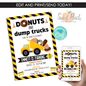 May include: A yellow and black construction themed birthday invitation for a boy's 3rd birthday party. The invitation features a cartoon dump truck with donuts in the bed of the truck. The text on the invitation reads "Donuts and Dump Trucks" and "Emmett is turning 3".