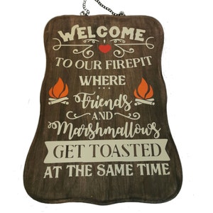 Welcome to our fire pit, Wooden Welcome sign,  Cabin welcome sign, Camping sign, Campfire sign