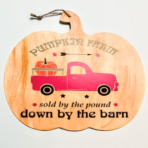 Pumpkin Shaped Wooden Fall Sign: Farmhouse Truck Decor