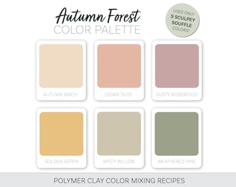 May include: An "Autumn Forest Color Palette" graphic with six color swatches: Autumn Birch, Cedar Dust, Dusty Rosewood, Golden Aspen, Misty Willow, and Weathered Pine. The text "Uses Only 5 Sculpey Souffle Colors!" is also present.