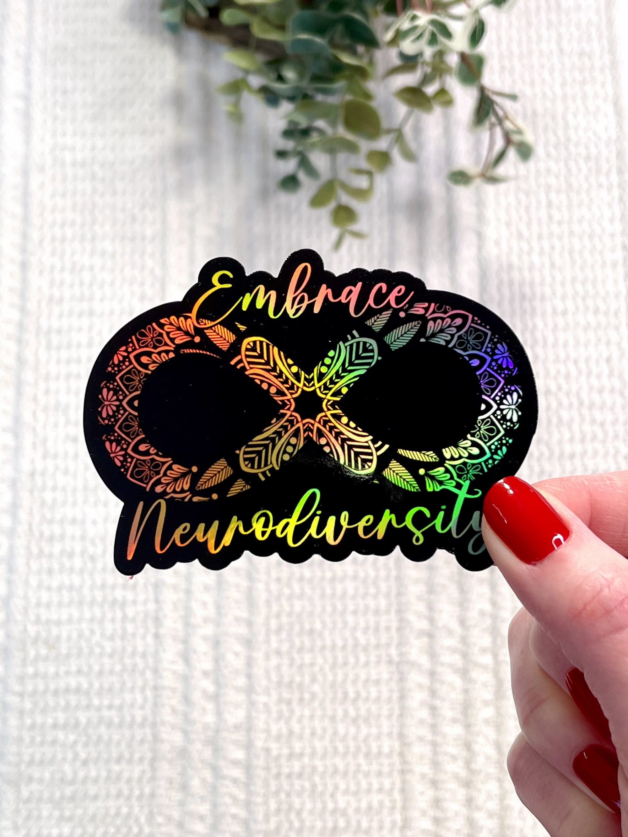 Embrace Neurodiversity Holographic Sticker, ADHD Sticker ...