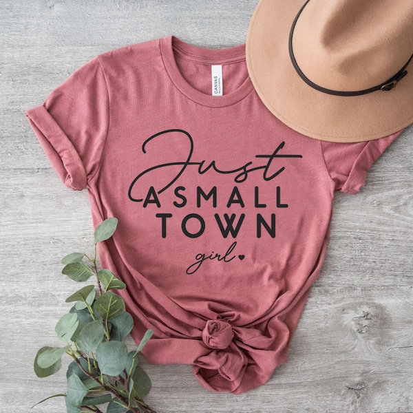 Just a Small Town Girl, Hometown Tee, Small Town USA, Gift For Her, USA, Journey, Journey Band Tee, Small Town