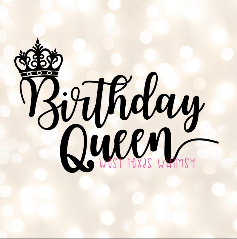 Download Birthday Queen SVG Happy Birthday svg Birthday Mom svg | Etsy