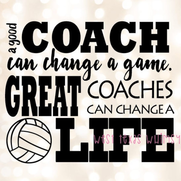 Volleyball Coach SVG, best coach svg, volleyball svg, inspirational coach svg, inspirational quote svg, scan n cut, instant download