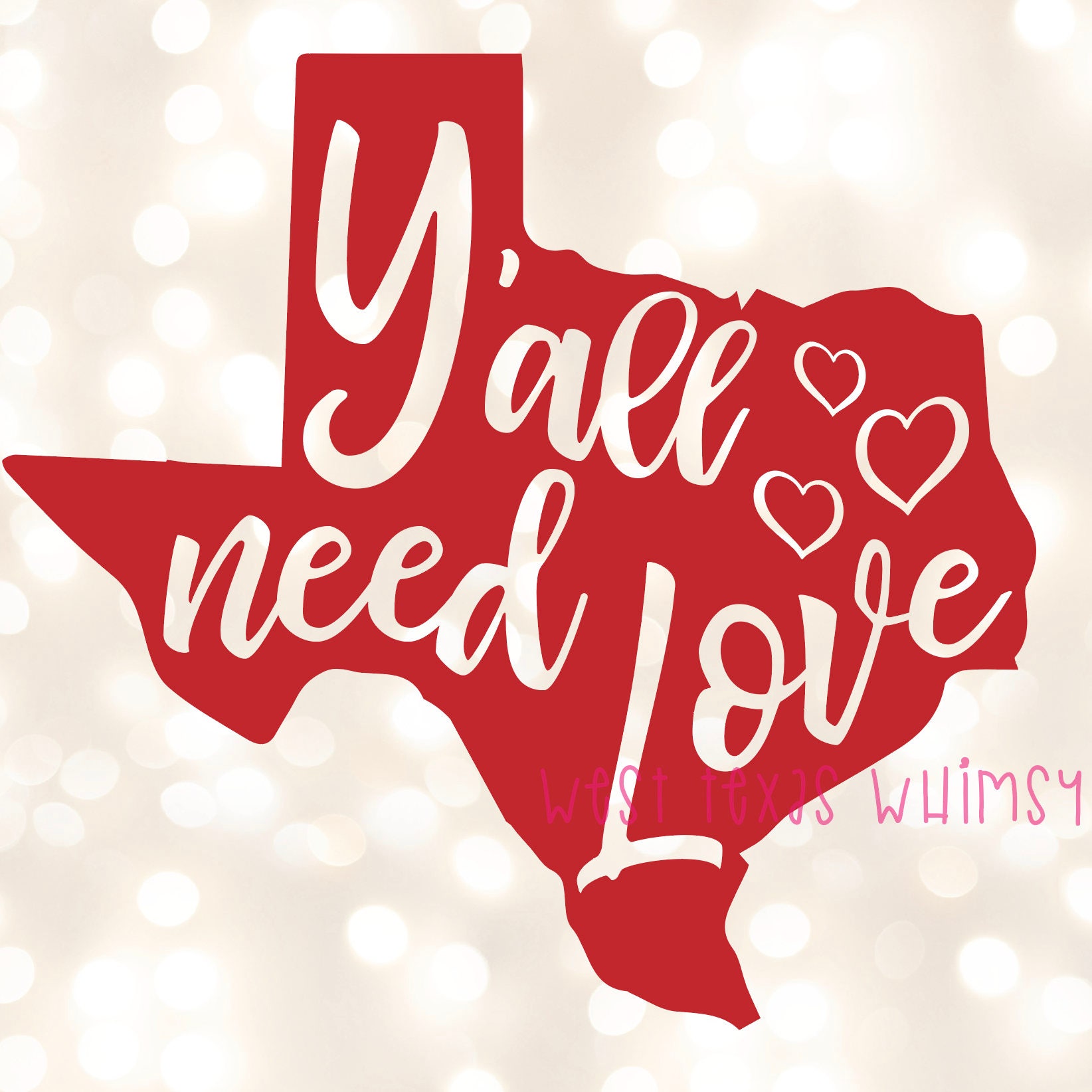 Download Y All Need Love Svg Texas Love Svg Texas Valentine Svg Etsy