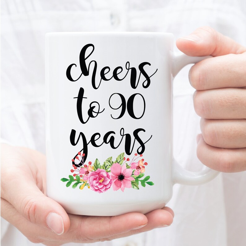 90th Birthday Gift for Her Coffee Mug 90th Birthday Funny