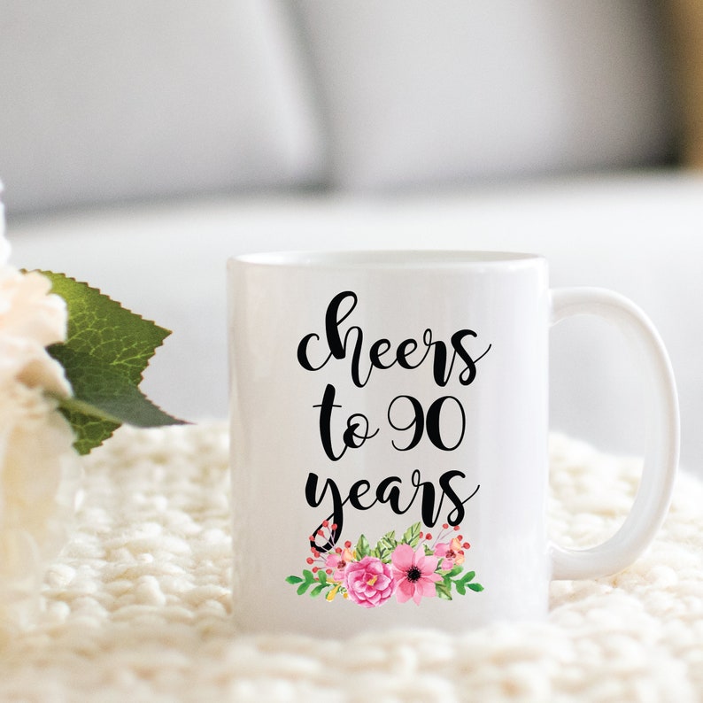 90th Birthday Gift for Her Coffee Mug 90th Birthday Funny