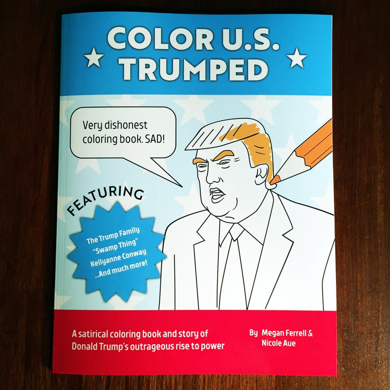 Color U.S. Trumped Donald Trump Coloring Book Satirical Etsy