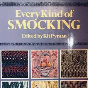 Smocking Howto Book - Every Kind of Smocking - Hardcover Book Showing Step by Step Instructions for Smocking Baby and Adult Clothing.