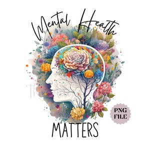 Mental Health Matters Png, Anxiety Awareness, Therapist Sublimation Designs image 1