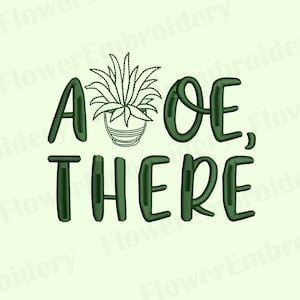 Puede incluir: Diseño de bordado verde con una planta en maceta y el texto "Aloe There".