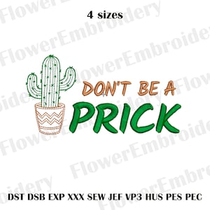 Cactus Embroidery Design: "Don't Be A Prick" Plant Pattern (4 Sizes)