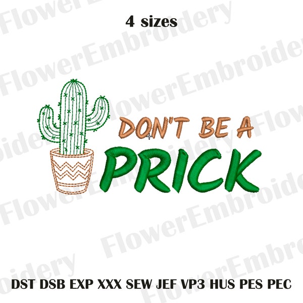 Don't be a prick embroidery design Cactus embroidery design Plant embroidery design Embroidery pattern machine mexican Plant designs 4 sizes