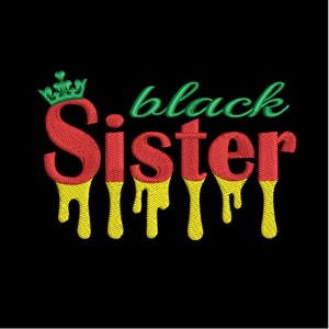 Black Sister embroidery design Melanin queen African American embroidery Black woman are dope machine embroidery design  Black lives matter