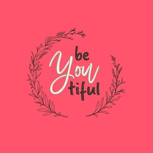 Diseño de bordado BeYoutiful Diseño de citas motivadoras Diseños de bordado digital Diseños de bordado a máquina pes Diseño Be Yourself 5 tamaños
