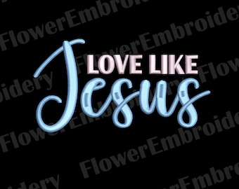 Borduurontwerp Love Like Jesus: christelijk bijbelvers (digitale download)