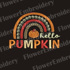 Hello pumpkin machine embroidery design Pumpkin pes file Welcome fall design Rainbow embroidery design Autumn machine embroidery designs