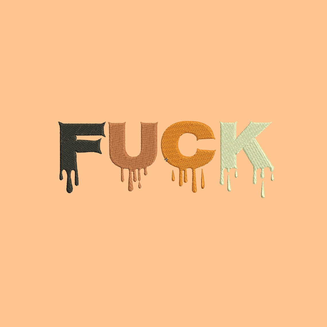 Fuck You Embroidery Design Fack With Drips Embroidery Design Etsy