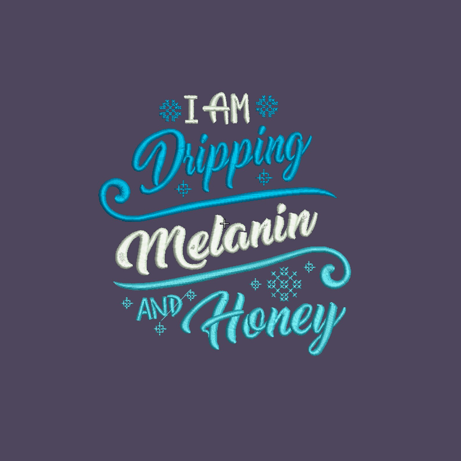 I am dripping melanin and honey embroidery design melanin  etsy