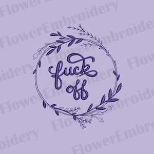 Witzige sarkastische Stickdatei: Blumenkranz (10 Formate)