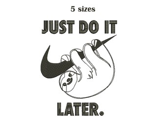 just do it later