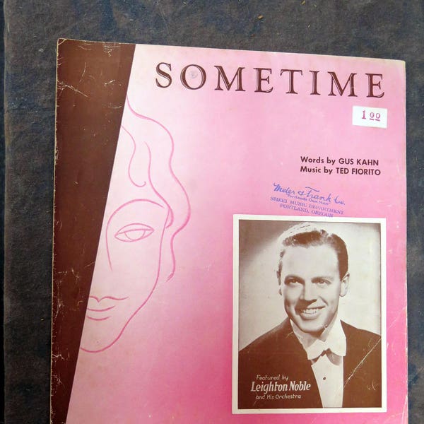 Sometime Sheet Music by Gus Kahn and Ted Fiorito