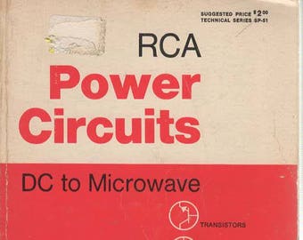 RCA Power Circuits DC to Microwave  1969 Paperback Book Transistors, SCR'S Triacs, Rectifiers