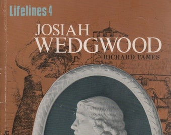 Josiah Wedgwood Lifelines 4 by Richard Tames 1972 Paperback Book