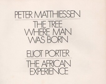 The Tree Where Man Was Born by Matthiessen and The African Experience by Porter 1972 Used Hardback Book