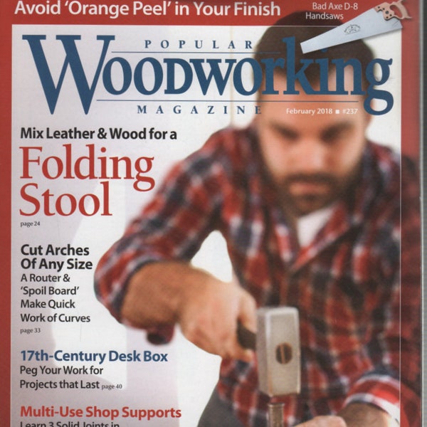 Popular Woodworking Magazine #237 February 2018 Folding Stool, Shop Supports,Desk Box