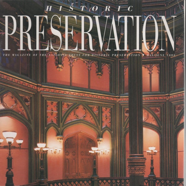 Historic Preservation Magazine May/June 1991 (File AA)