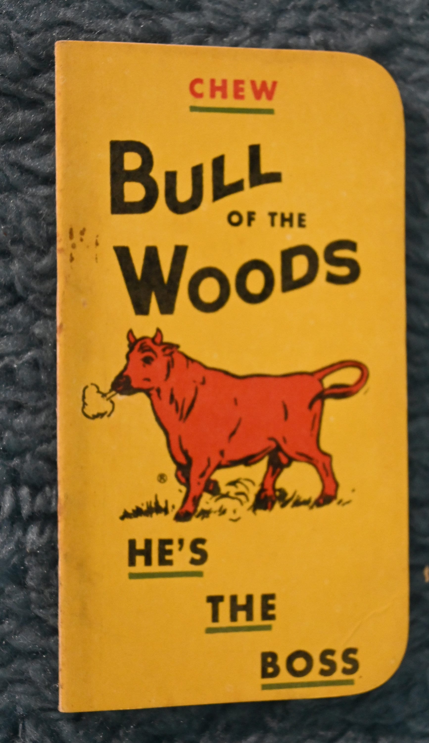 Bull of the Woods He's the Boss Chewing Tobacco Notepad Advertising