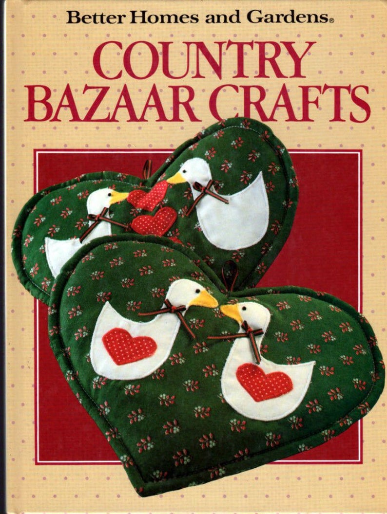 Country Bazaar Crafts by Better Homes and Gardens Editors 1990 image 1