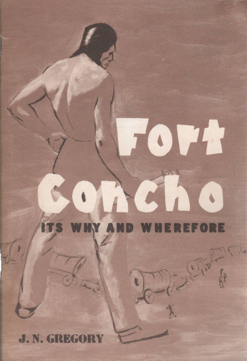 Fort Concho Its Why and Wherefore by J.N. Gregory 1970 Paperback Book image 1