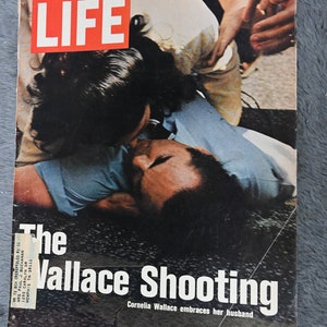 Life Magazine May 26, 1972 The Wallace Shooting